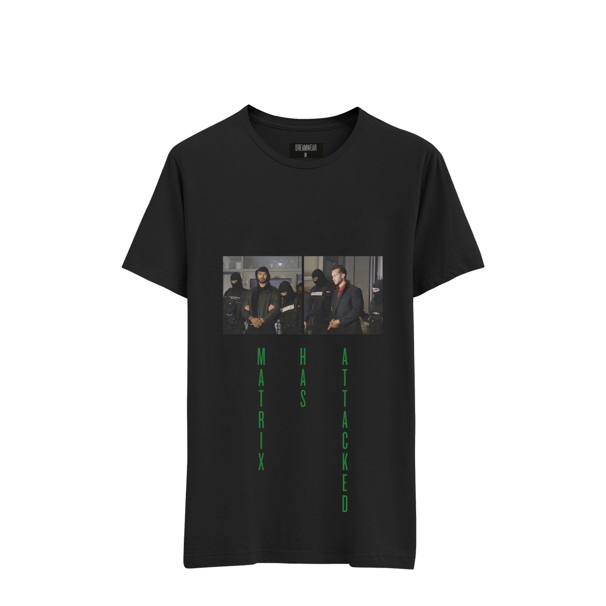 'MATRIX HAS ATTACKED' T - SHIRT BLACK - DREAMWEAR