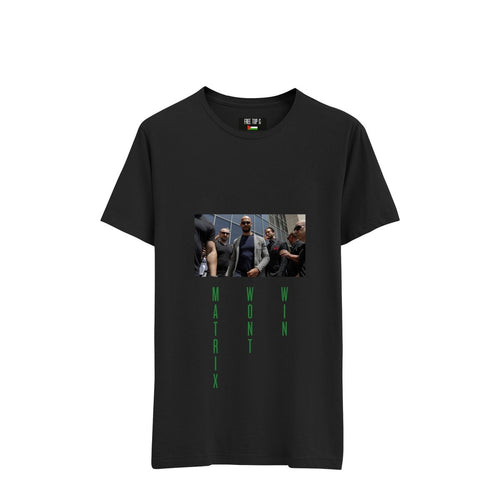 'MATRIX WON'T WIN' T - SHIRT BLACK - DREAMWEAR